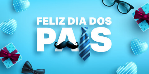 Feliz dia dos pais.Happy Father's Day in portuguese language with necktie and gift box on blue background.Greetings and presents for Father's Day.Vector illustration eps 10.