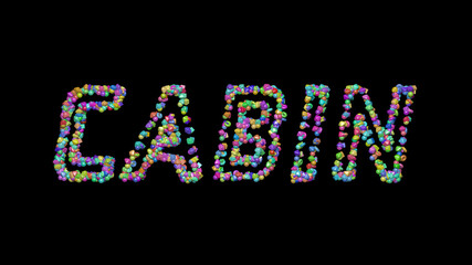 Colorful 3D writing of CABIN text with small objects over a dark background and matching shadow. airplane and blue