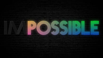 possible impossible colorful word on black background, meaning the need to focus on the good, inspiration or success concept