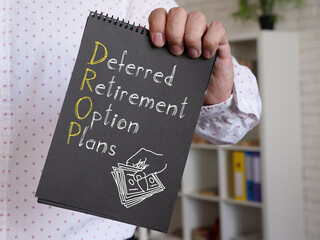 Deferred Retirement Option Plans DROPs is shown on the business photo