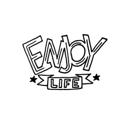 enjoy life, enjoy a new day lettering for the design of postcards, flyers, posters, t-shirts