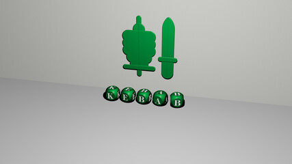 3D illustration of KEBAB graphics and text made by metallic dice letters for the related meanings of the concept and presentations. barbecue and meat