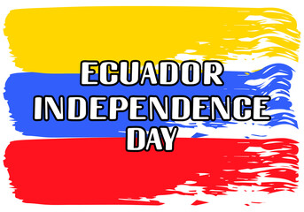 Ecuador Independence Day calligraphy hand on red, blue, yellow brush strokes flag. Vector template for typography poster, banner, greeting card, flyer, etc