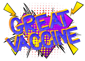 Obraz premium Great Vaccine Comic book style cartoon words. Text on abstract background.