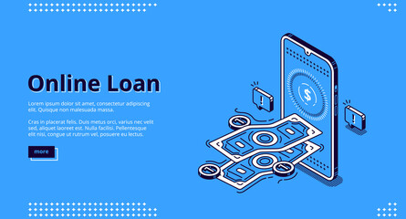 Online loan banner. Financial lending by mobile application or computer. Vector landing page of banking credit online service with isometric smartphone and money cash