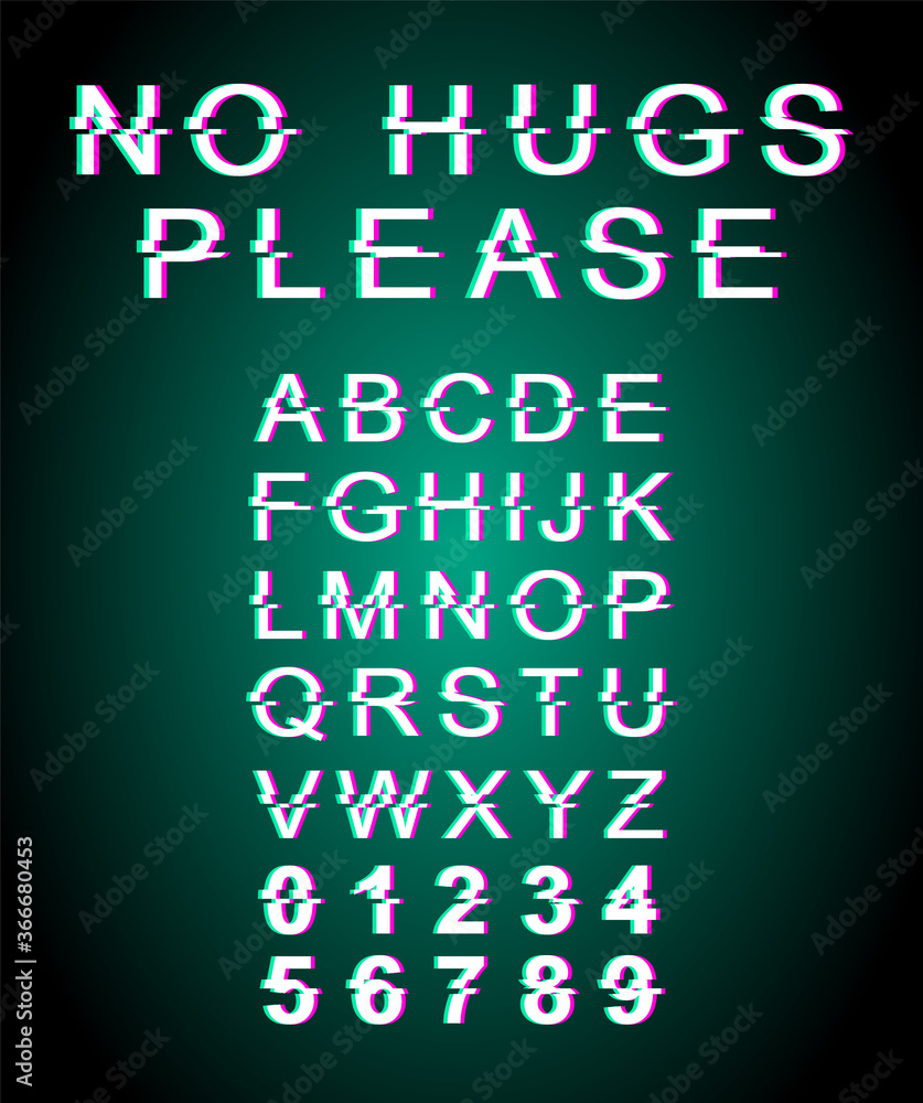 Poster no hugs please glitch font template. retro futuristic style vector alphabet set on green background.