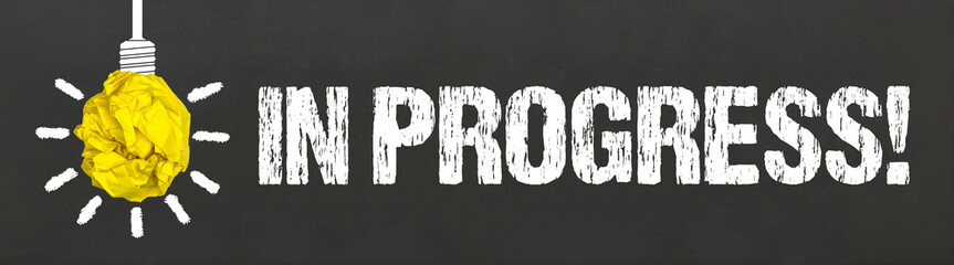 In Progress!