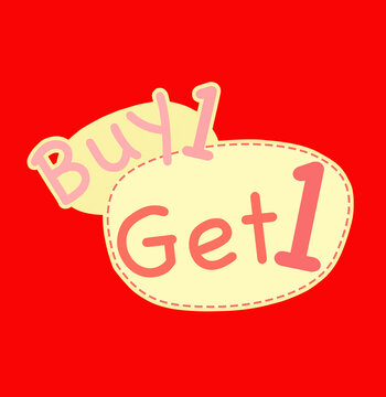 Buy 1 get 1 free discount  symbol for advirtisement and marketing.