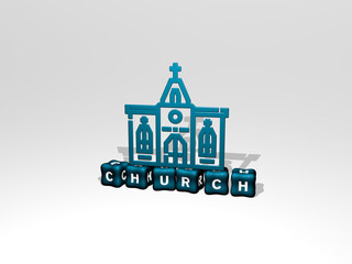 Fototapeta premium 3D representation of CHURCH with icon on the wall and text arranged by metallic cubic letters on a mirror floor for concept meaning and slideshow presentation. architecture and building