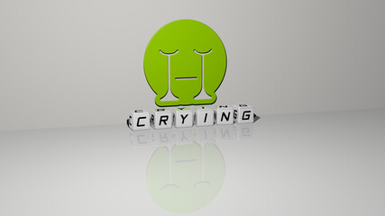 3D illustration of CRYING graphics and text made by metallic dice letters for the related meanings of the concept and presentations. cartoon and sad