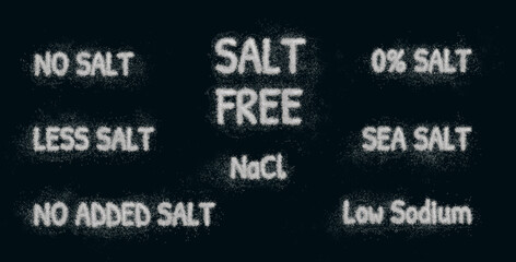 No salt, Salt free, NaCl, Low sodium. Reallistic illustration written with grains of salt against dark background. Easy to isolate. Food package and label design resource elements.

