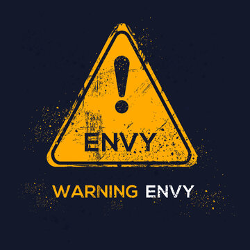 Warning sign (envy), vector illustration.	