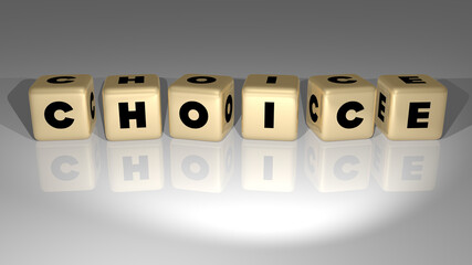 3D representation of CHOICE with icon on the wall and text arranged by metallic cubic letters on a mirror floor for concept meaning and slideshow presentation. illustration and business