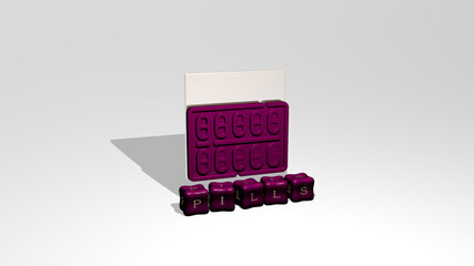 3D graphical image of PILLS vertically along with text built by metallic cubic letters from the top perspective, excellent for the concept presentation and slideshows. background and medicine