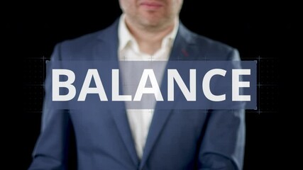 Businessman changes WORK, LIFE and BALANCE digital options on the modern touchscreen display