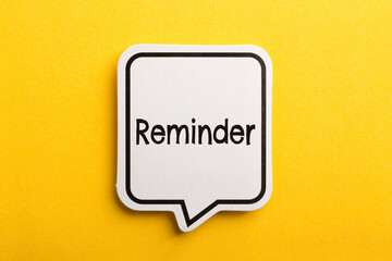 Reminder Speech Bubble Isolated On Yellow Background