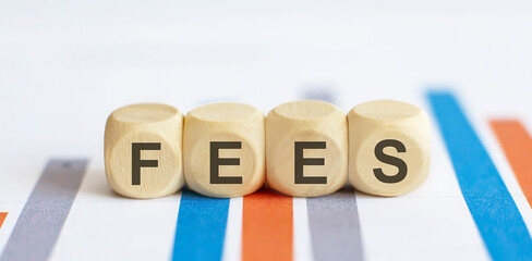 FEES text on chart background. business concept