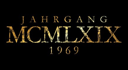 Jahrgang MCMLXIX 1969 Römisch (Vintage Gold)