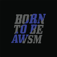 Born to be awesome Vintage design. Grunge background. Typography, t-shirt graphics, print, poster, banner, flyer, postcard