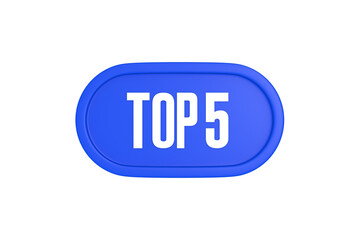 Top 5 sign in blue color isolated on white background, 3d illustration.