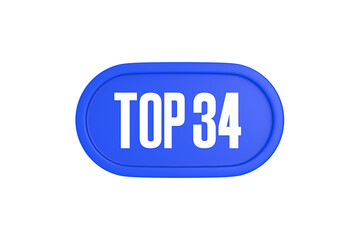 Top 34 sign in blue color isolated on white background, 3d illustration.