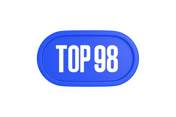Top 98 sign in blue color isolated on white background, 3d illustration.