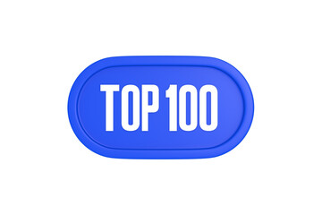 Top 100 sign in blue color isolated on white background, 3d illustration.