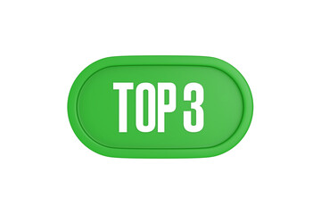 Top 3 sign in green color isolated on white background, 3d illustration.