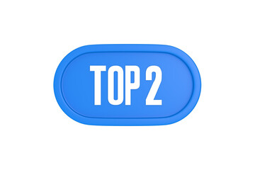 Top 2 sign in light blue isolated on white background, 3d illustration.