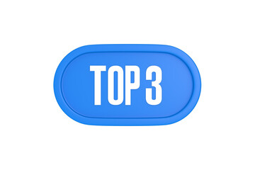Top 3 sign in light blue isolated on white background, 3d illustration.