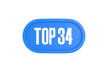 Top 34 sign in light blue isolated on white background, 3d illustration.