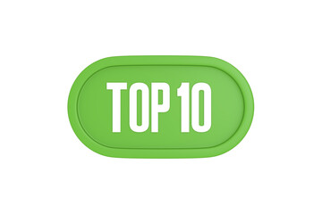 Top 10 sign in light green isolated on white background, 3d illustration.