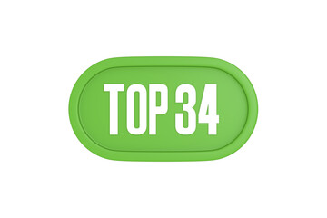 Top 34 sign in light green isolated on white background, 3d illustration.