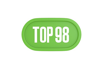 Top 98 sign in light green isolated on white background, 3d illustration.