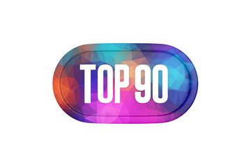 Top 90 sign in multicolor isolated on white background, 3d illustration.
