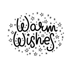 Warm wishes lettering with stars and snow flakes. Black and white. For christmas cards, banners, celebration.