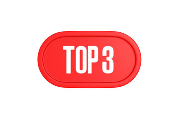 Top 3 sign in red color isolated on white background, 3d illustration.