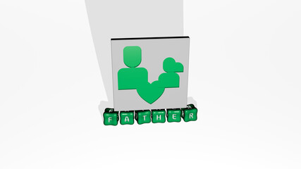 3D illustration of FATHER graphics and text made by metallic dice letters for the related meanings of the concept and presentations. family and child