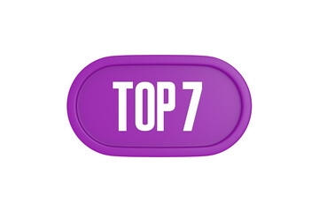 Top 7 sign in purple color isolated on white background, 3d illustration.