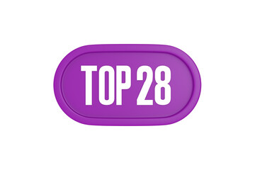 Top 28 sign in purple color isolated on white background, 3d illustration.