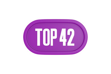 Top 42 sign in purple color isolated on white background, 3d illustration.