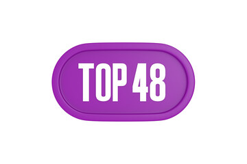 Top 48 sign in purple color isolated on white background, 3d illustration.