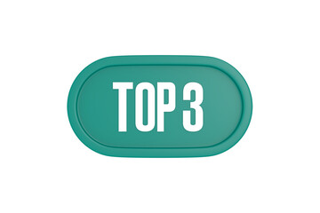 Top 3 sign in teal color isolated on white color background, 3d illustration.