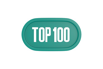 Top 100 sign in teal color isolated on white color background, 3d illustration.