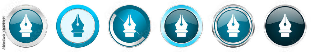 Fototapete pen silver metallic chrome border icons in 6 options, set of web blue round buttons isolated on whit