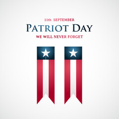 USA Patriot Day banner. Twin Towers sign. Ribbons with American national flag. Never forget. Vector illustration.