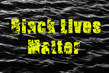 The inscription black lives matter with texture