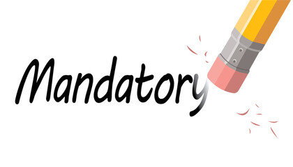 mandatory, pencil eraser deleting word, vector illustration