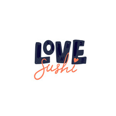 Sushi. Japanese food. Isolated Vector illustration. Funny colored typography poster, apparel print design. Scandinavian nordic design for bar or interior or cover or textile or background.