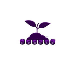 3D graphical image of SPROUT vertically along with text built by metallic cubic letters from the top perspective, excellent for the concept presentation and slideshows. green and illustration